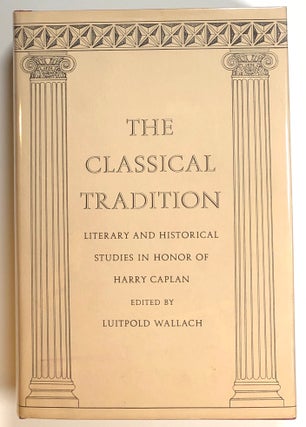 Item #s00017620 The Classical Tradition; Literary and Historical Studies in Honor of Harry...