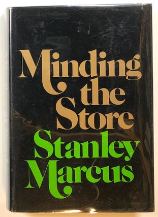 Item #s00017830 Minding the Store, a memoir. Stanley Marcus
