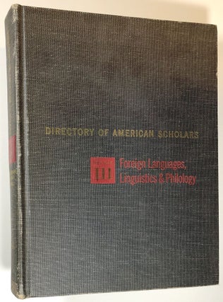 Item #s00017881 Directory of American Scholars: A Biographical Directory, Volume III: Foreign...