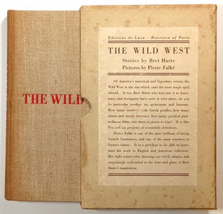 Item #s00017886 The Wild West. Bret Harte, ill Pierre Falk