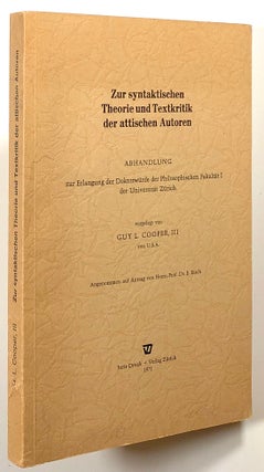 Item #s00017893 Zur Syntaktischen Theorie und Textkritik der attischen Autoren; Abhandlung zur...