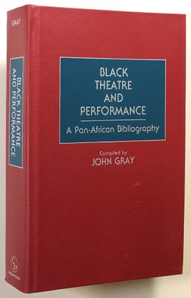 Item #s00018016 Black Theatre and Performance: A Pan-African Bibliography; Bibliographies and...