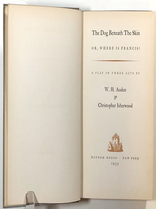Dog Beneath the Skin; Or, Where Is Francis?: A Play in Three Acts