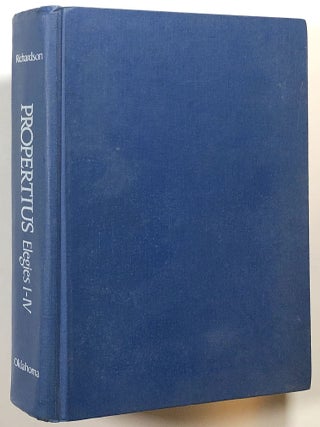 Item #s00018224 Propertius: Elegies I-IV. L. Richardson, Jr., Propertius
