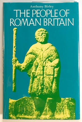 Item #s00018263 The People of Roman Britain. Anthony Birley
