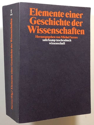 Item #s00018311 Elemente einer Geschichte der Wissenschaften; Herausgegeben von Michel Serres;...