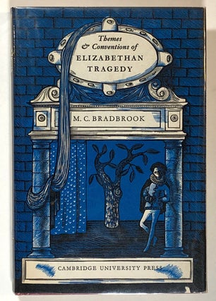 Item #s00018639 Themes and Conventions of Elizabethan Tragedy. M. C. Bradbrook