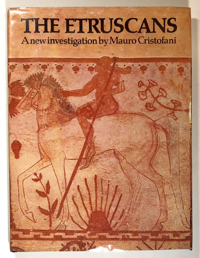 Item #s00018707 The Etruscans: A New Investigation; Echoes of the Ancient World; Mauro Cristofani, translated by Brian Phillips, photographs by Mario Carrieri. Mauro Cristofani, trans Brian Phillips, ill Mario Carrieri.