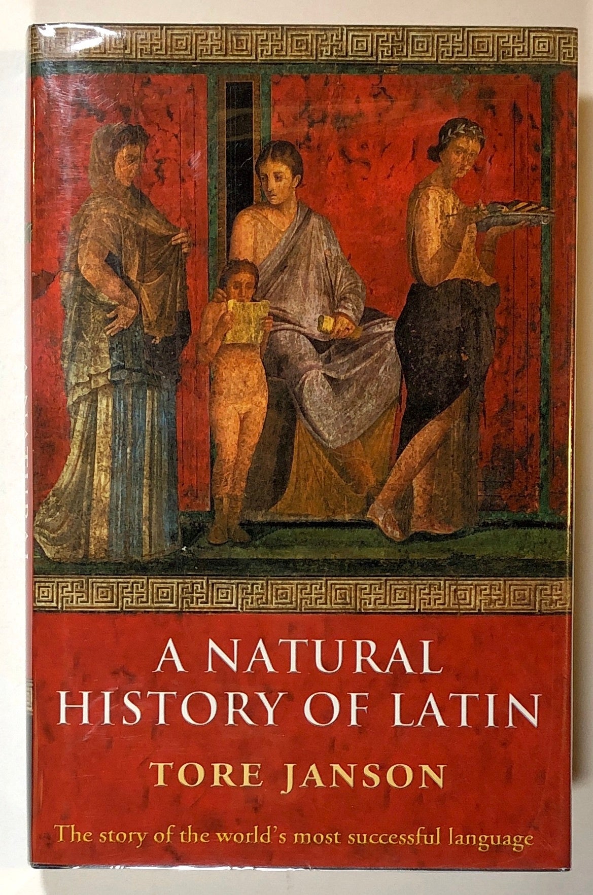 A Natural History of Latin | Tore Janson, Merethe Damsgard Sorensen, Nigel Vincent | First printing