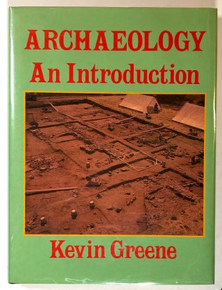 Item #s00018802 Archaeology, An Introduction: The History, Principles and Methods of Modern...