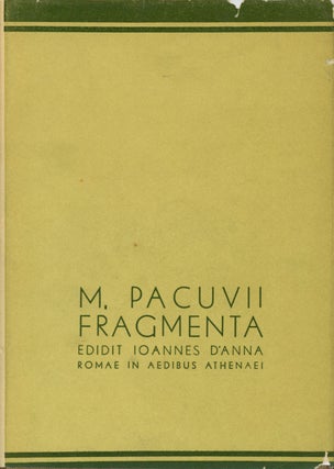 Item #s00018883 M. Pacuvii Fragmenta Edidit Ioannes D'anna / M. Pacuvio, Giovanni D'Anna....
