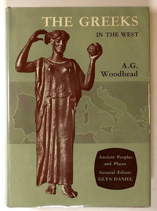Item #s00018916 The Greeks in the West; Ancient Peoples and Places. A. G. Woodhead
