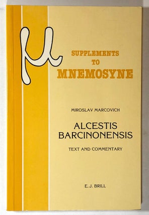 Item #s00018986 Alcestis Barcinonensis: Text and Commentary; Supplements to Mnemosyne,...