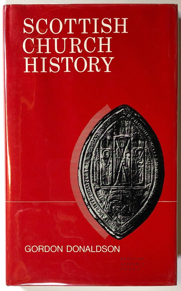 Item #s00019037 Scottish Church History. Gordon Donaldson.