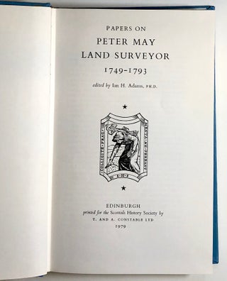 Papers on Peter May, Land Surveyor, 1749-1793; Scottish History Society, Fourth Series, Volume 15