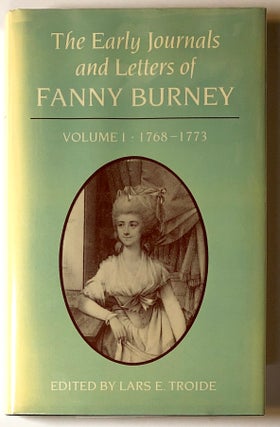 Item #s00019099 The Early Journals and Letters of Fanny Burney, Volume I: 1768-1773. Fanny...