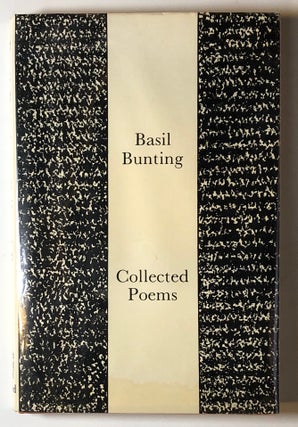 Item #s00019213 Basil Bunting: Collected Poems. Basil Bunting