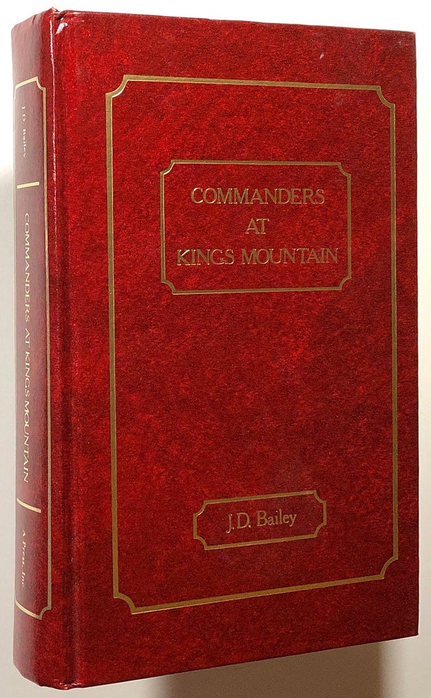 Item #s00019315 Commanders at Kings Mountain. J. D. Bailey.