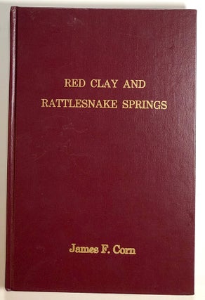 Item #s00019340 Red Clay and Rattlesnake Springs: A History of the Cherokee Indians of Bradley...