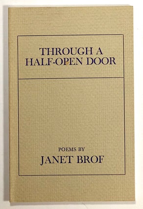 Item #s00019510 Through a Half-Open Door. Janet Brof, trans Antonio Burr