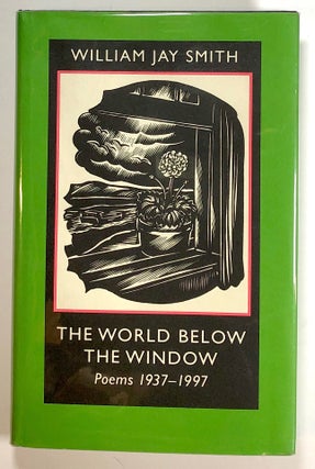 Item #s00019523 The World Below the Window, Poems 1937-1997. William Jay Smith