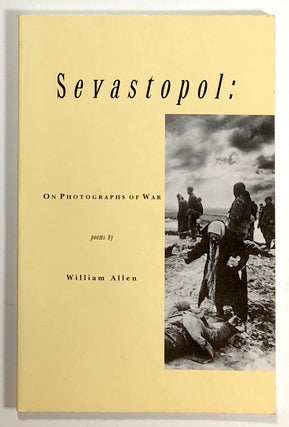 Item #s00019545 Sevastopol: On Photographs of War. William Allen