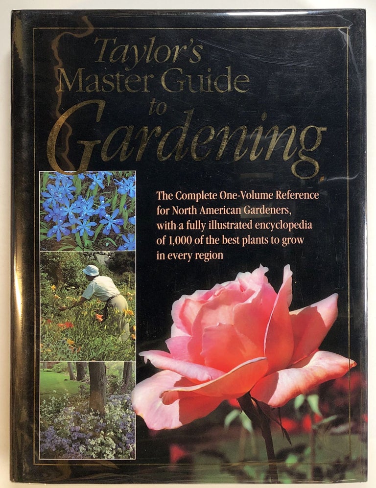 Item #s00019643 Taylor's Master Guide to Gardening. Frances Tenenbaum, Rita Buchanan, Roger Holmes, Et. Al.