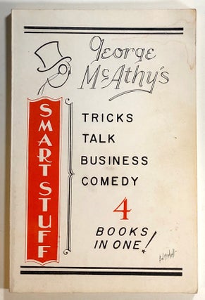Item #s00019766 George McAthy's Smart Stuff: Tricks, Talk, Business, Comedy; 4 Books in One;...