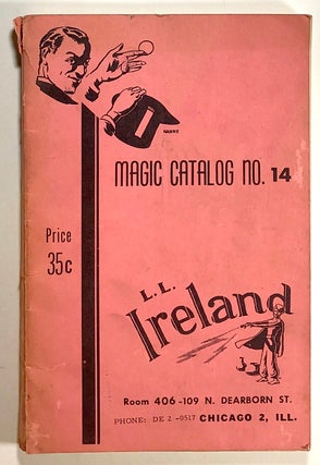 Item #s00019795 L. L. Ireland Magic Catalog, no. 14. Laurie L. Ireland, L. L. Ireland Magic Company