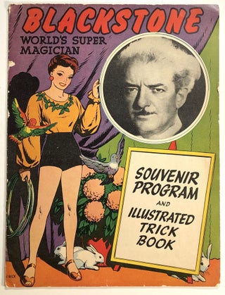 Item #s00019862 Blackstone: World's Super Magician; Souvenir Program and Illustrated Trick Book....