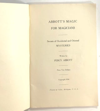 Abbott's Magic for Magicians: Secrets of Occidental and Oriental Mysteries