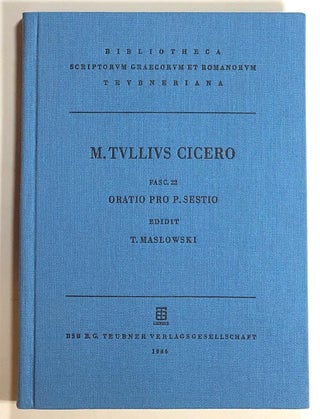 Item #s00019988 M. Tulli Ciceronis, Scripta Quae Manserunt Omnia, Fasc. 22: Oratio Pro P. Sestio;...