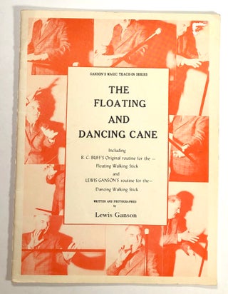Item #s00019991 The Floating and Dancing Cane: Including R.C. Buff's Original Routine for the...