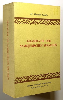 Item #s00020201 Grammatik der Samojedischen Sprachen. M. Alexander Castren, fore Peter Hajdu