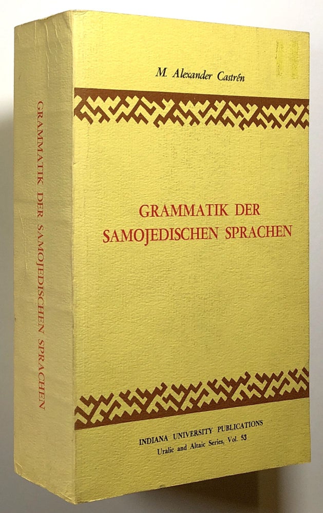 Item #s00020201 Grammatik der Samojedischen Sprachen. M. Alexander Castren, fore Peter Hajdu.