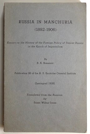 Item #s00020274 Russia in Manchuria (1892-1906); Essays on the History of Foreign Policy of...