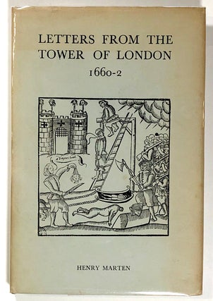 Item #s00020513 Letters from the Tower of London, 1660-2. Henry Marten, ed. Ivor Waters, intro...