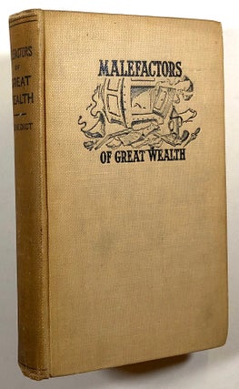 Item #s00020733 Malefactors of Great Wealth! Roswell A. Benedict