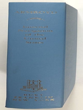 A Connected View of the Whole Internal Navigation of the United States, Natural and Artificial, Present and Prospective; Corrected and Improved from the Edition of 1826, and much enlarged from Authentic Materials, Down to the Present Time