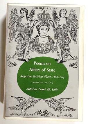 Item #s00020840 Poems on Affairs of State, Augustan Satirical Verse, 1660-1714, Vol. 7:...