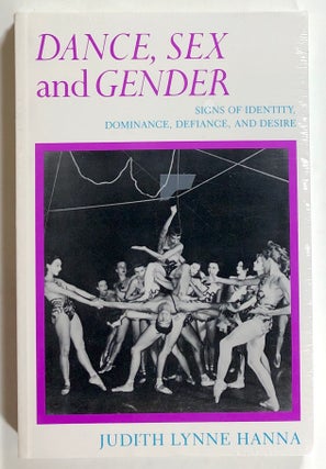 Item #s00020993 Dance, Sex, and Gender: Signs of Identity, Dominance, Defiance, and Desire....