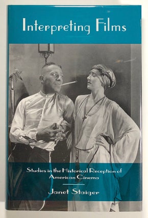 Item #s00021146 Interpreting Films: Studies in the Historical Reception of American Cinema. Janet...