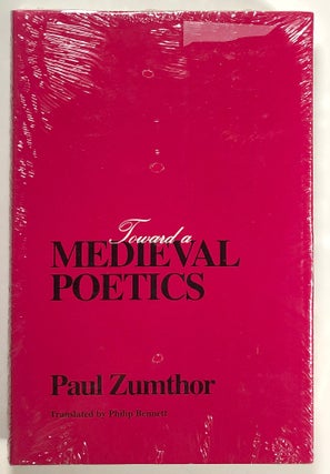 Item #s00021180 Toward a Medieval Poetics. Paul Zumthor, trans Philip Bennett