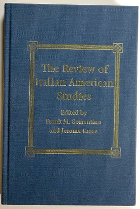 Item #s00021217 The Review of Italian American Studies. Frank M. Sorrentino, Jerome Krase,...