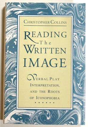 Item #s00021232 Reading the Written Image: Verbal Play, Interpretation, and the Roots of...