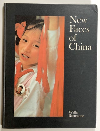 Item #s00021265 New Faces of China. Willis Barnstone