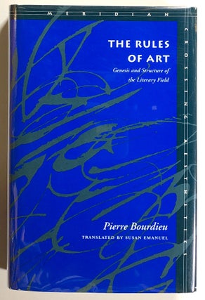 Item #s00021269 The Rules of Art: Genesis and Structure of the Literary Field; Meridian: Crossing...