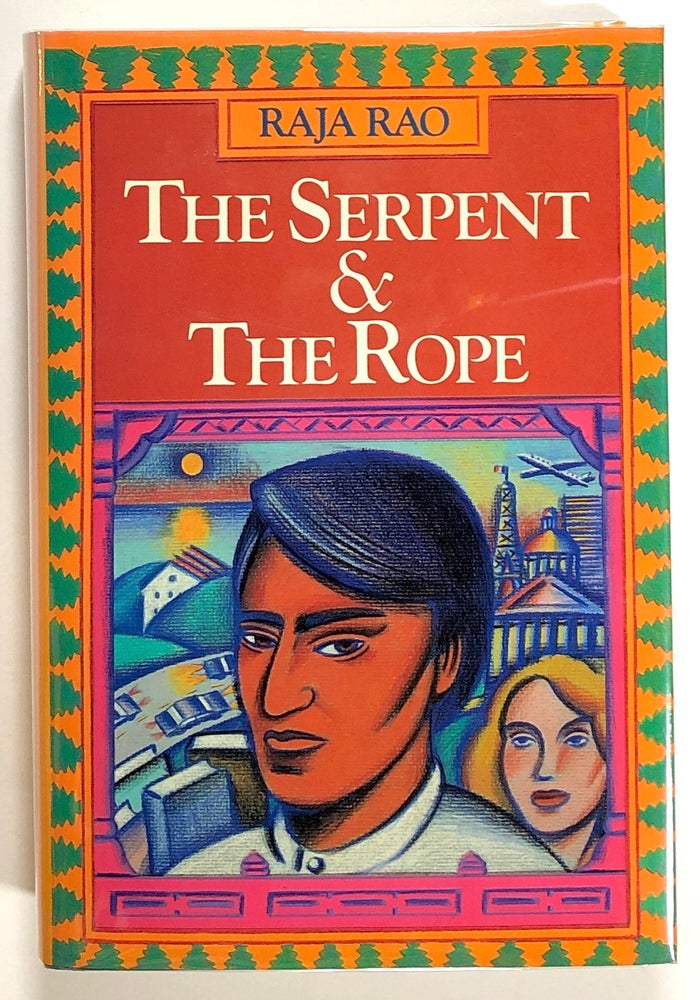 Press Raja Rao The Serpent & / and the Rope | Raja Rao | First edition thus