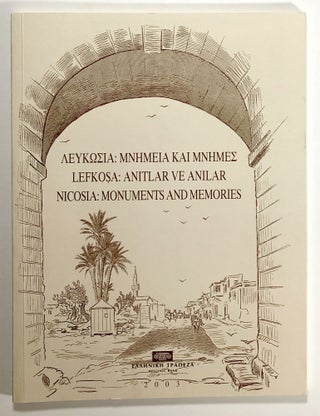 Item #s00021295 Nicosia: Monuments and Memories / Lefkosa: Anitlar ve Anilar / Leukosia: Mnimeia...