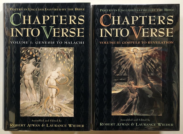 Item #s00021330 Chapters Into Verse: Poetry in English Inspired By the Bible, 2 vols.--Volume I: Genesis to Malachi & Volume II: Gospels to Revelation. Robert Atwan, Laurance Wieder, Emily Dickinson, Et. Al.